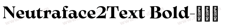 Neutraface2Text Bold字体转换